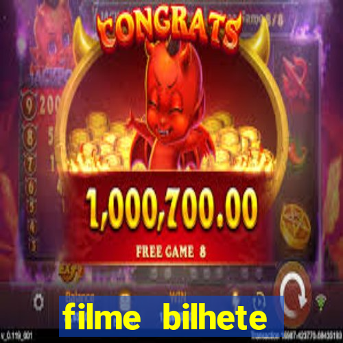 filme bilhete premiado completo dublado